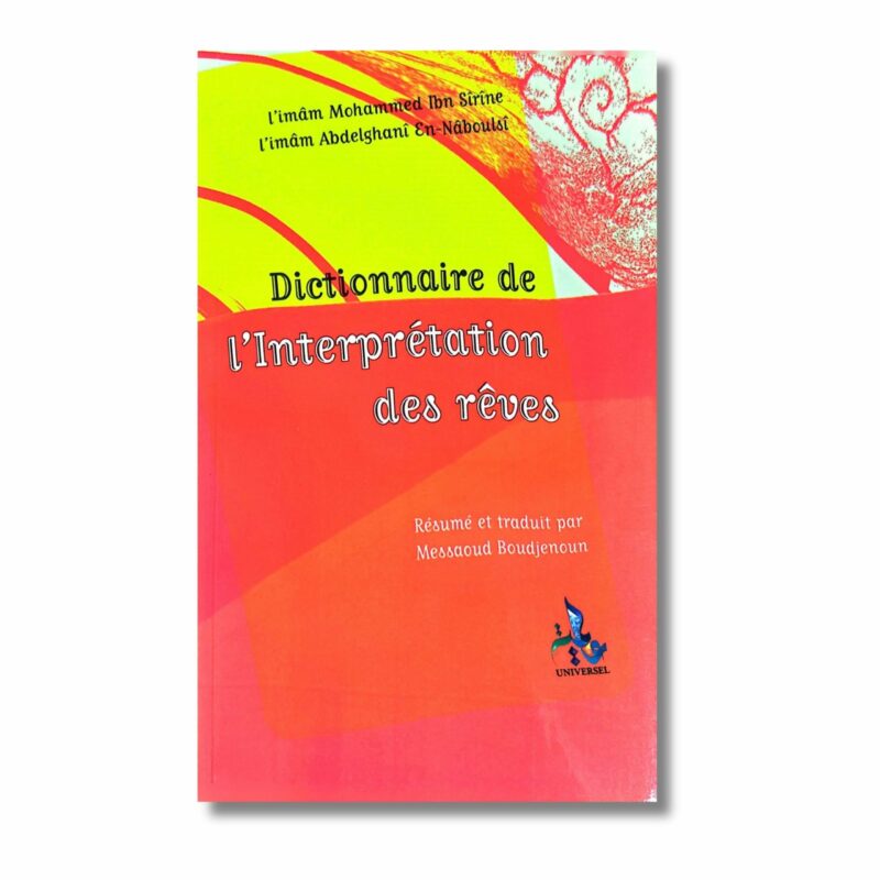 DICTIONNAIRE DE L'INTERPRÉTATION DES RÊVES - EDITION UNIVERSEL