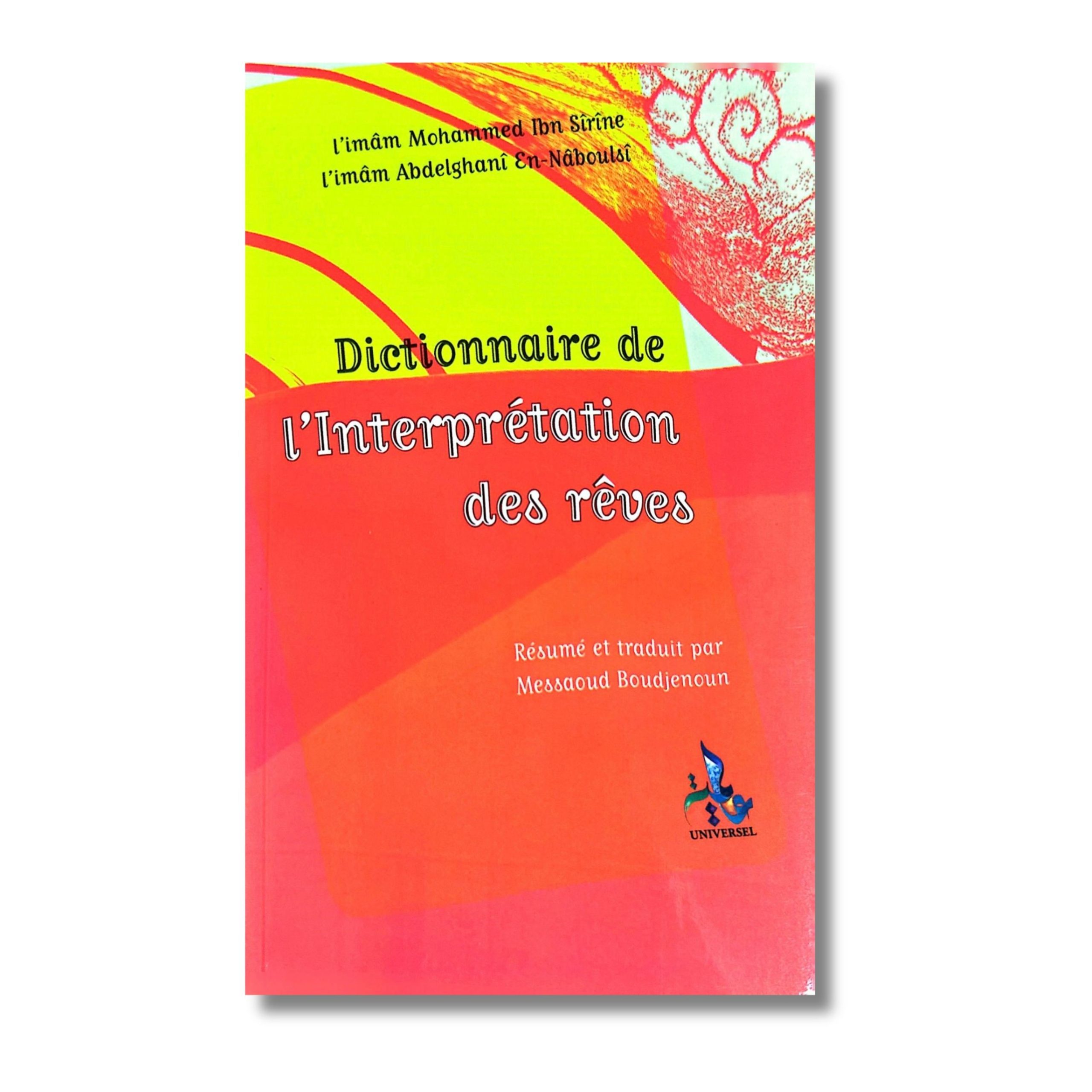 DICTIONNAIRE DE L'INTERPRÉTATION DES RÊVES - EDITION UNIVERSEL
