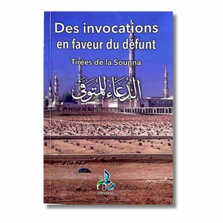 DES INVOCATION EN FAVEUR DU DÉFUNT - EDITION UNIVERSEL