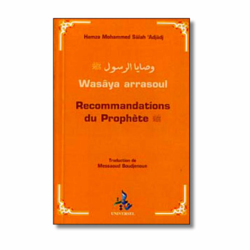 RECOMMANDATIONS DU PROPHÈTE ﷺ - EDITION UNIVERSEL