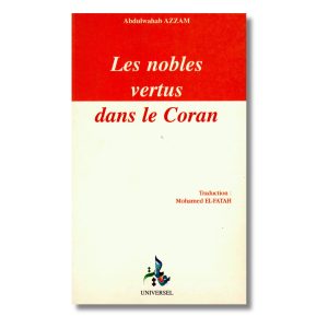 LES NOBLES VERTUS DANS LE CORAN - EDITION UNIVERSEL
