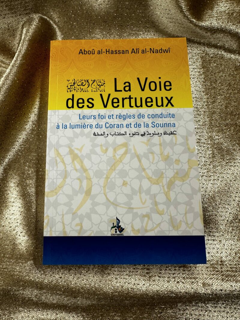 LA VOIE DES VERTUEUX - EDITIONS UNIVERSEL