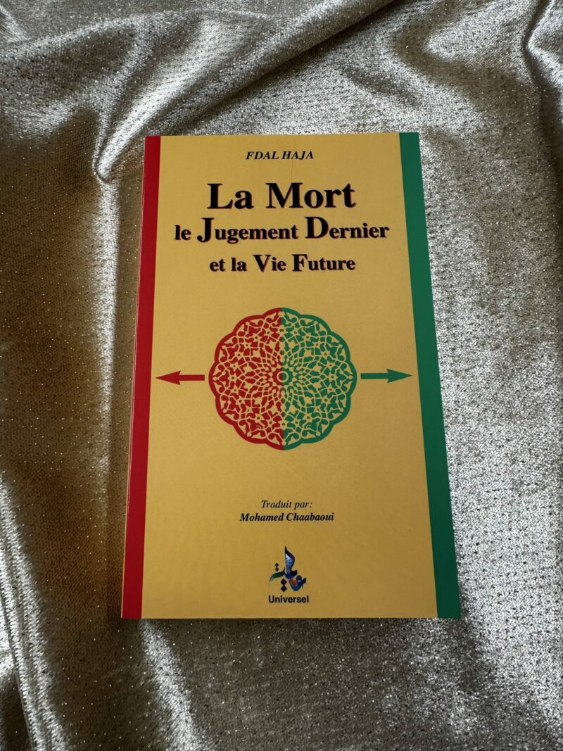 LA MORT, LE JUGEMENT DERNIER ET LA VIE FUTURE - EDITIONS UNIVERSEL