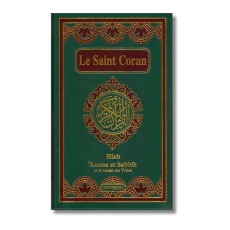 LE SAINT CORAN HIZB ET 'AMMA - EDITION UNIVERSEL