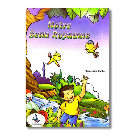 NOTRE BEAU ROYAUME - EDITION UNIVERSEL