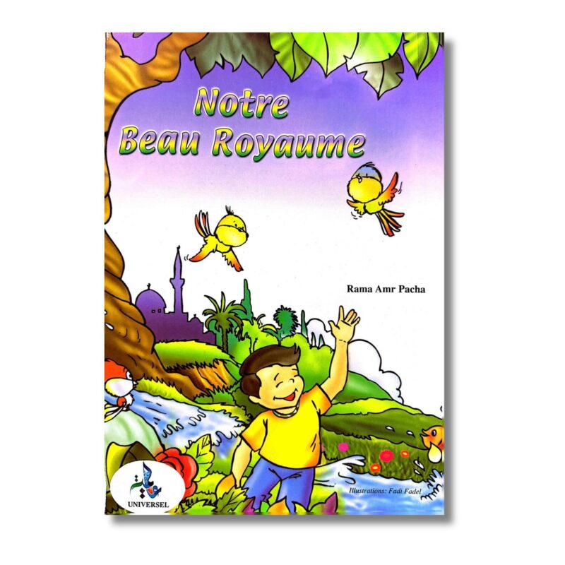 NOTRE BEAU ROYAUME - EDITION UNIVERSEL
