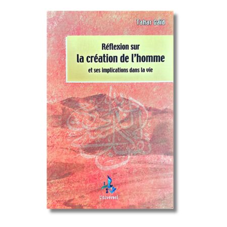 RÉFLÉXION SUR LA CRÉATION DE L'HOMME - EDITION UNIVERSEL
