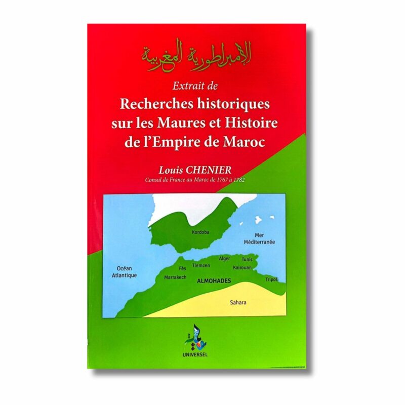 RECHERCHES HISTORIQUES SUR LES MAURES ET HISTOIRE DE L'EMPIRE DE MAROC - EDITION UNIVERSEL