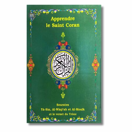 APPRENDRE LE SAINT CORAN : YÂ-SÎN, WÂQI'AH, AL-MOULK - EDITION UNIVERSEL