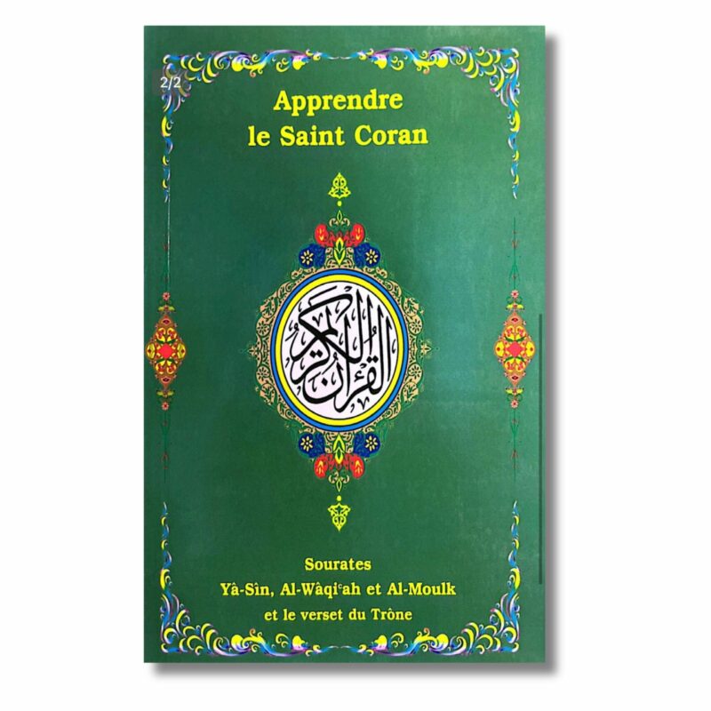 APPRENDRE LE SAINT CORAN : YÂ-SÎN, WÂQI'AH, AL-MOULK - EDITION UNIVERSEL