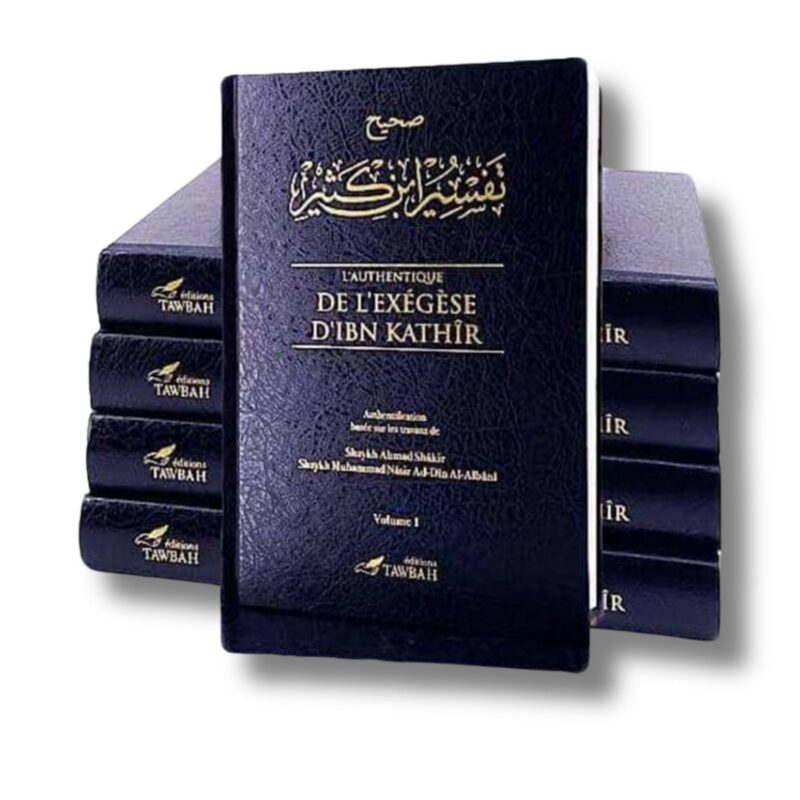 L'AUTHENTIQUE DE L'EXÉGÈSE D'IBN KATHÎR (SAHÎH TAFSÎR IBN KATHÎR) EN 5 VOLUMES -ÉDITIONS TAWBAH