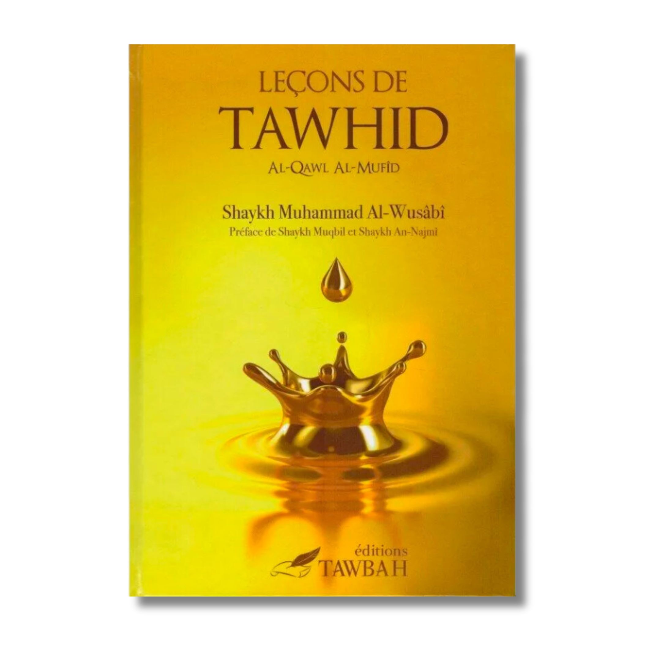 LEÇONS DE TAWHID - EDITIONS TAWBAH