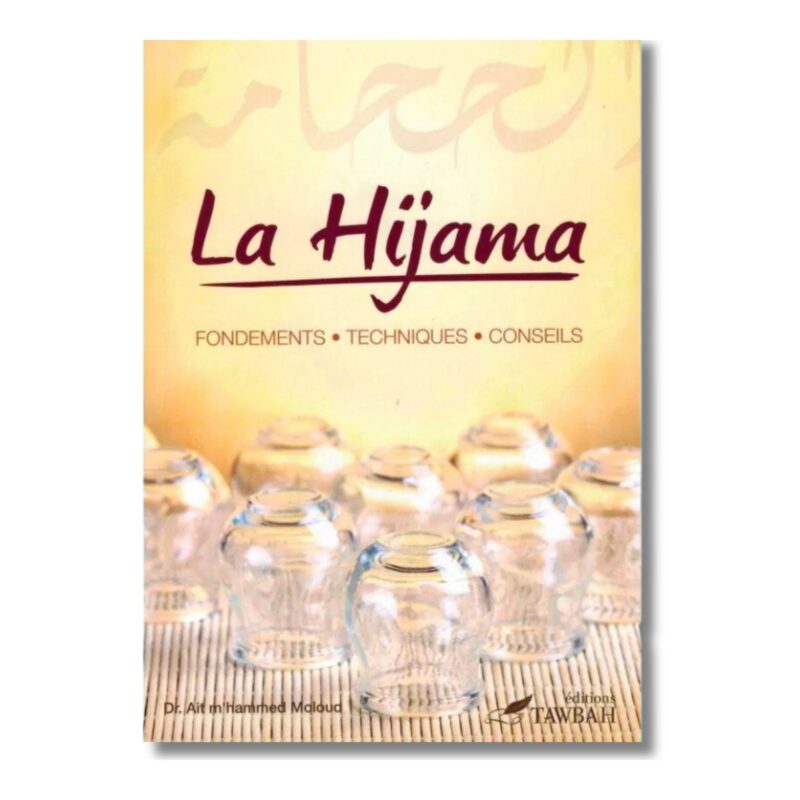 LA HIJAMA : FONDEMENTS - TECHNIQUES CONSEILS - EDITION TAWBAH