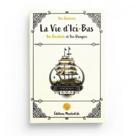 LA VIE D’ICI-BAS - MUSLIMLIFE