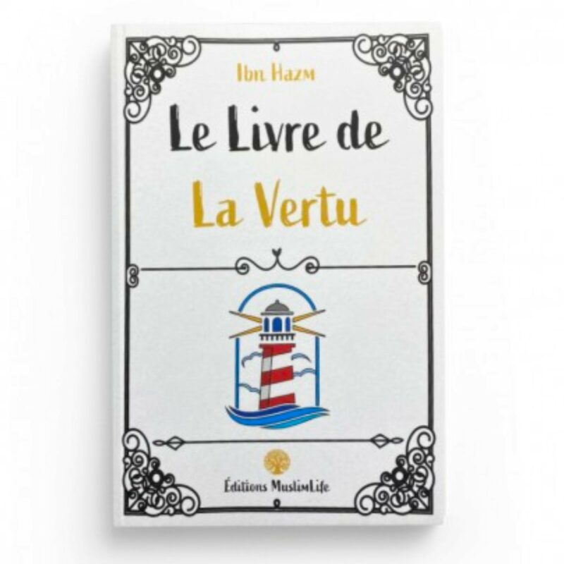 LE LIVRE DE LA VERTU - MUSLIMLIFE