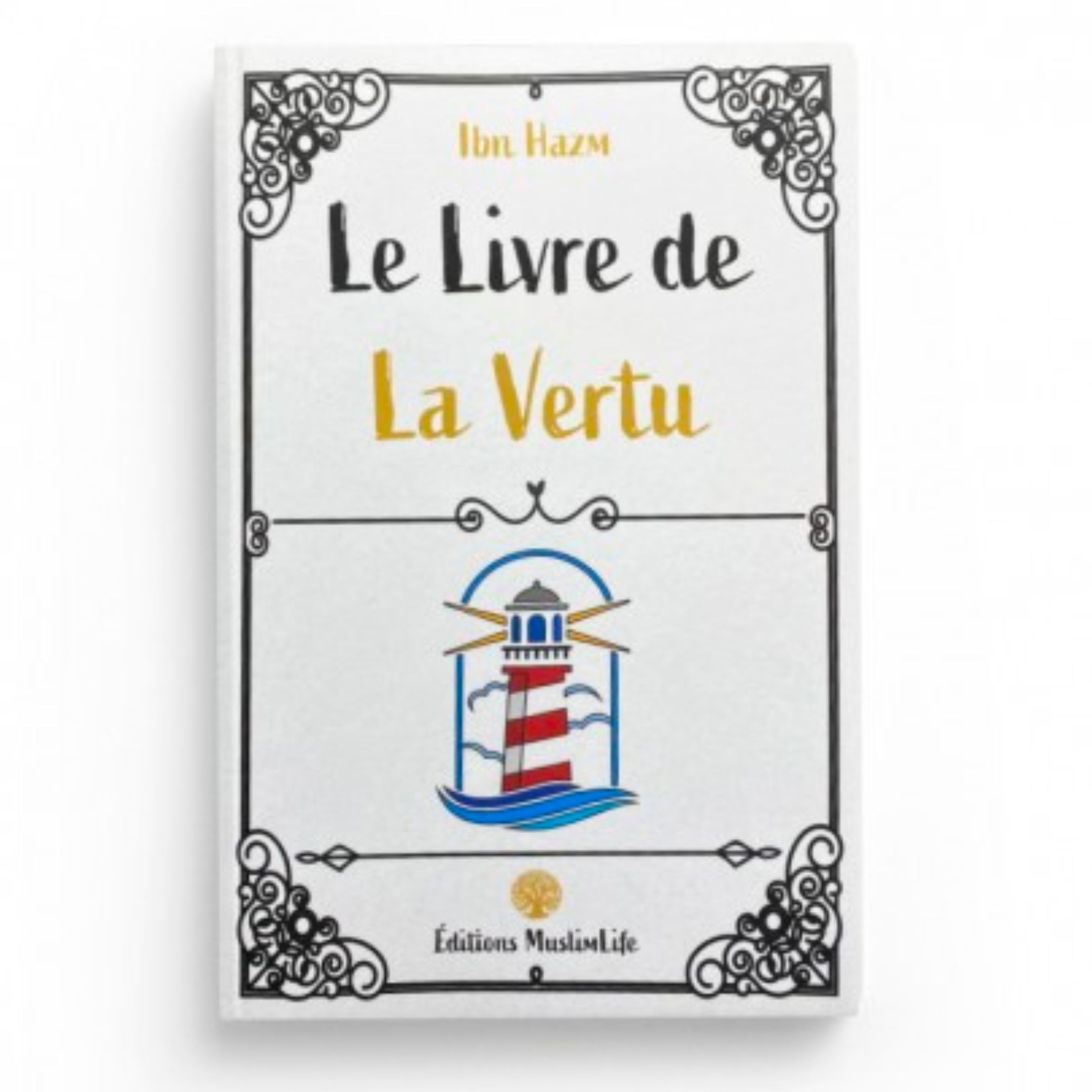 LE LIVRE DE LA VERTU - MUSLIMLIFE