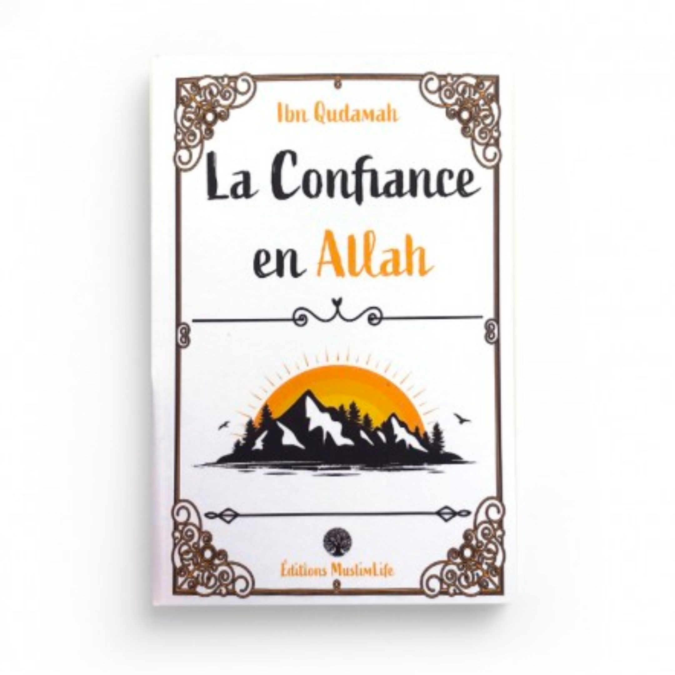 LA CONFIANCE EN ALLAH IBN QUDAMAH - MUSLIMLIFE
