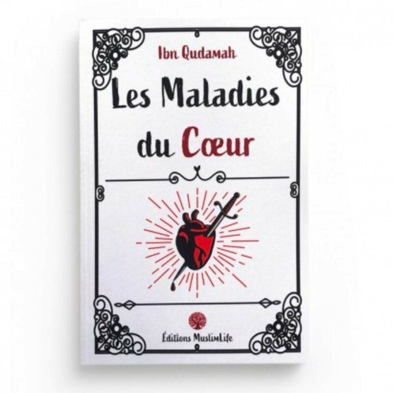 LES MALADIES DU CŒUR - MUSLIMLIFE
