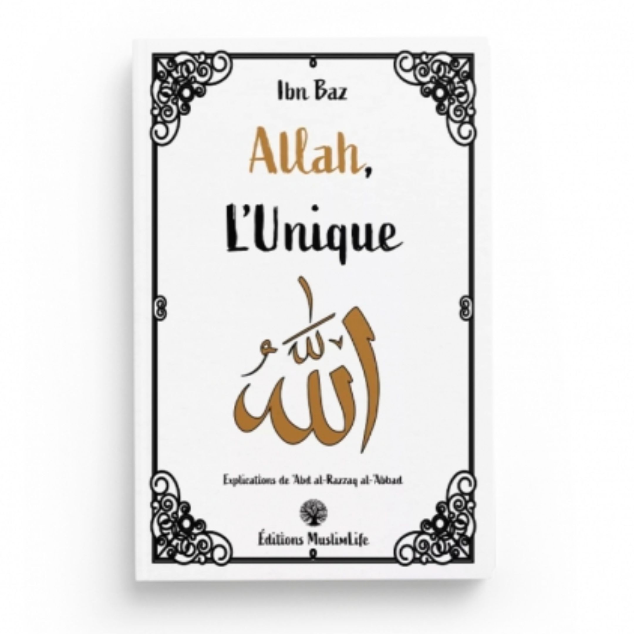 ALLAH L'UNIQUE - MUSLIMLIFE