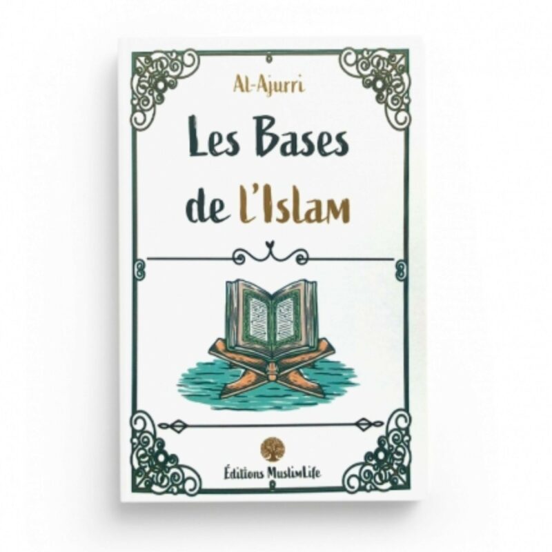 LES BASES DE L’ISLAM - MUSLIMLIFE