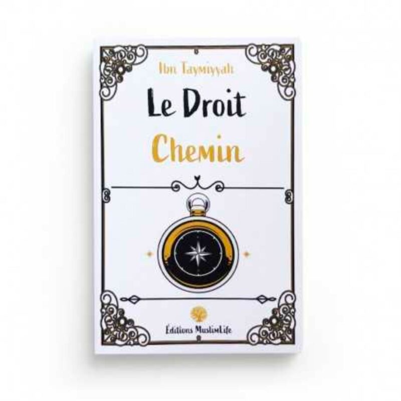 LE DROIT CHEMIN - MUSLIMLIFE