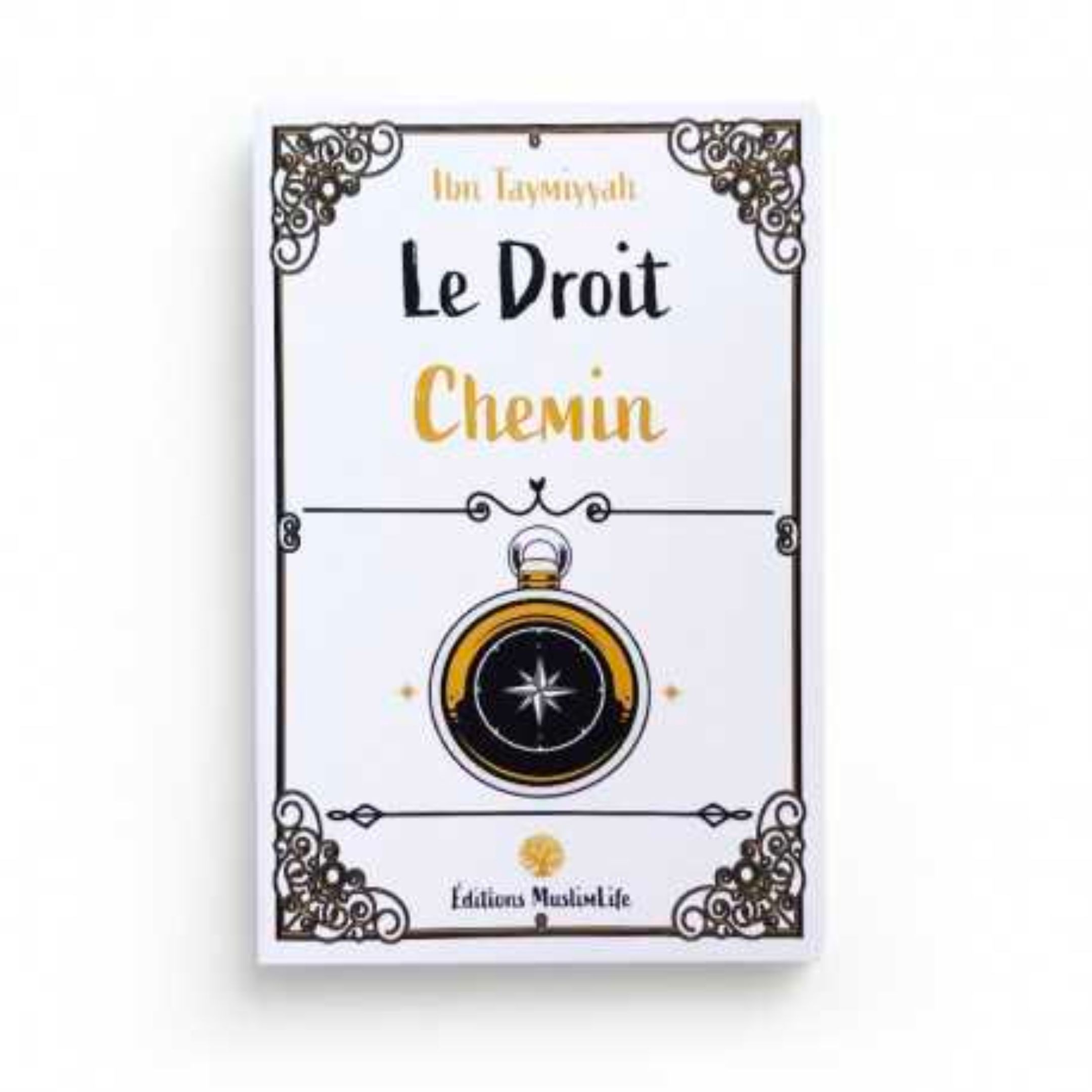 LE DROIT CHEMIN - MUSLIMLIFE