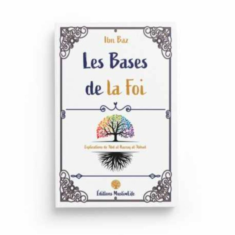 LES BASES DE LA FOI - MUSLIMLIFE