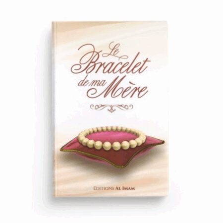 LE BRACELET DE MA MÈRE - AL IMAM