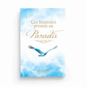 CES HOMMES PROMIS AU PARADIS - AL IMAM