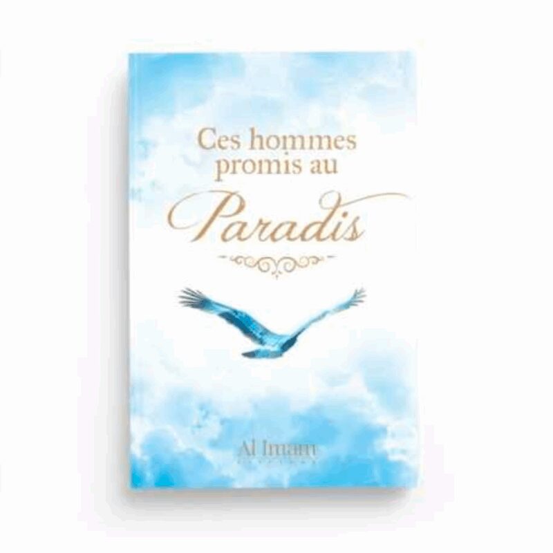CES HOMMES PROMIS AU PARADIS - AL IMAM
