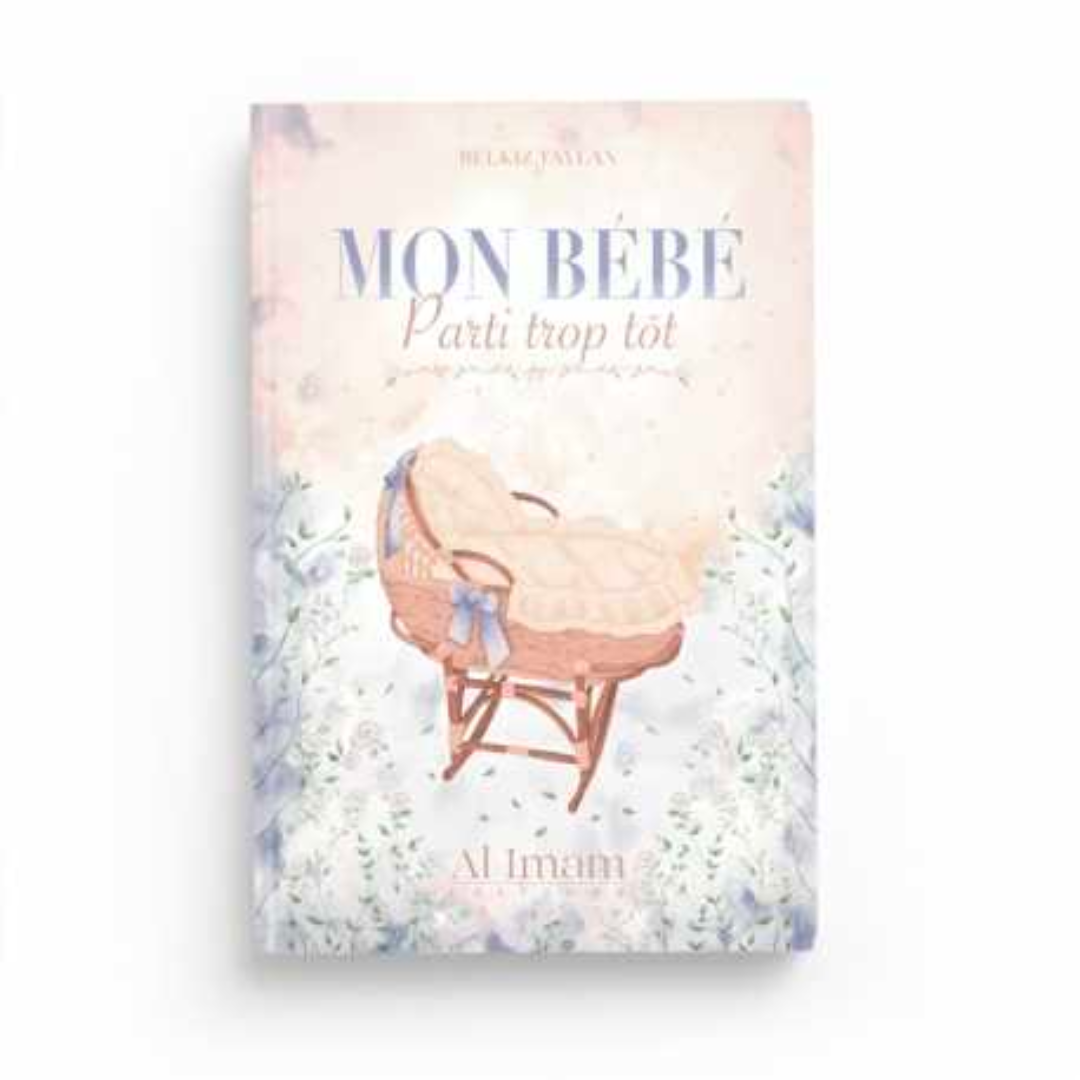 MON BÉBÉ PARTI TROP TÔT - AL IMAM