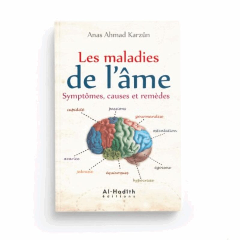 LES MALADIES DE L'ÂME - AL HADÎTH