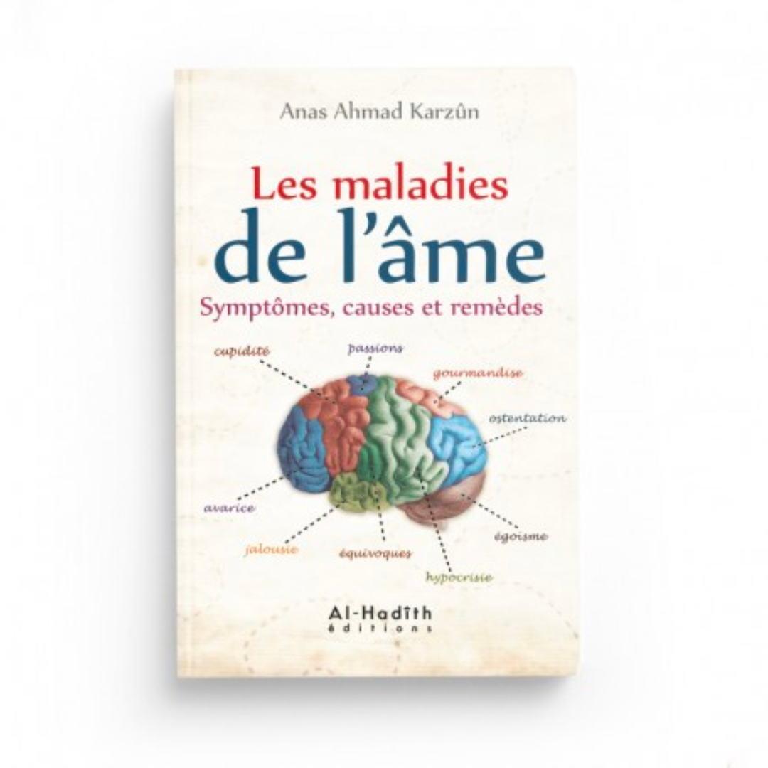 LES MALADIES DE L'ÂME - AL HADÎTH