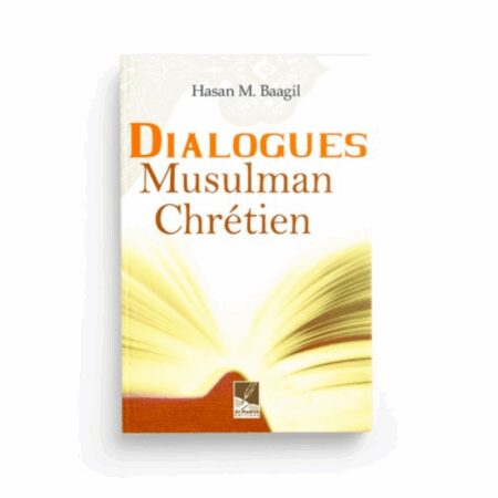 DIALOGUES MUSULMAN CHRÉTIEN - AL HADÎTH