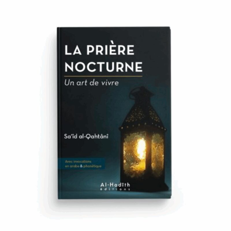 LA PRIÈRE NOCTURNE - AL HADÎTH