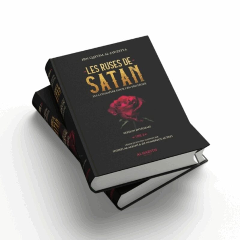 LES RUSES DE SATAN - VERSION INTÉGRALE 2 VOLUMES - AL HADÎTH