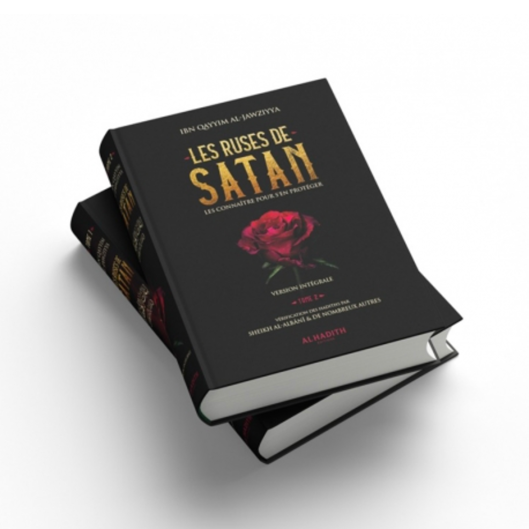 LES RUSES DE SATAN - VERSION INTÉGRALE 2 VOLUMES - AL HADÎTH