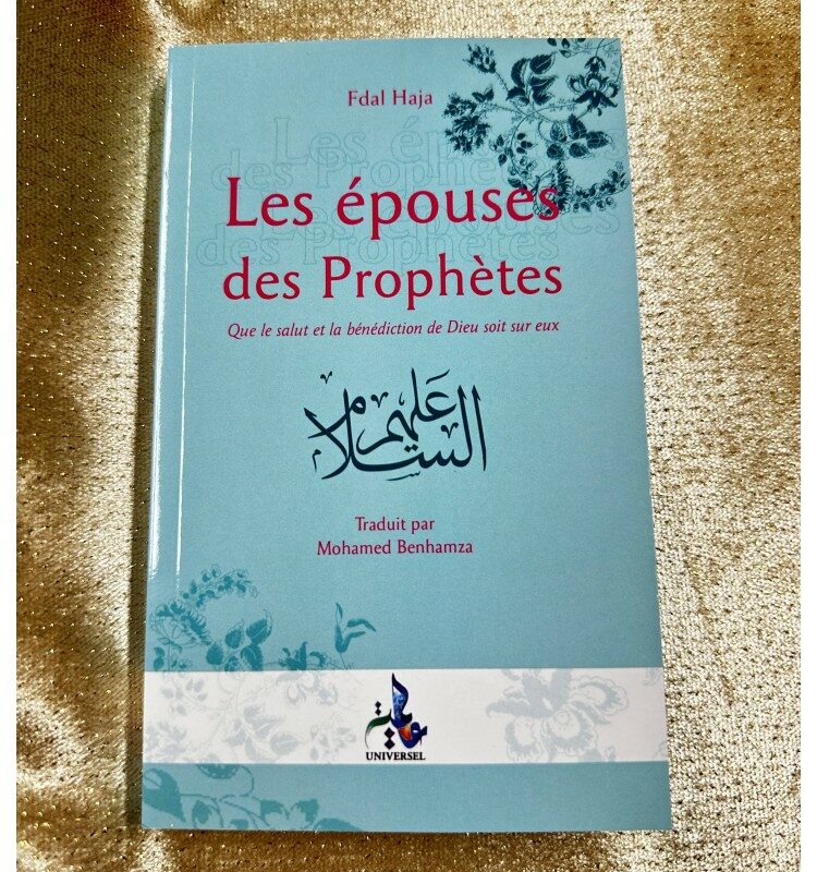 LES ÉPOUSES DES PROPHÈTES - FDAL HAJA - EDITIONS UNIVERSEL