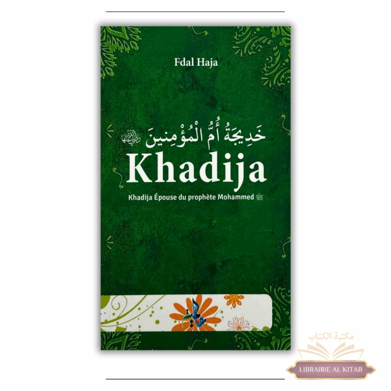 Khadija Epouse du Prophète - Universel