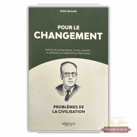 Pour le changement - Malek Bennabi - Héritage