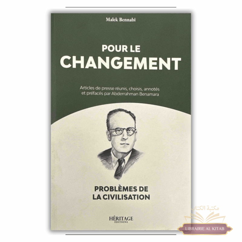 Pour le changement - Malek Bennabi - Héritage