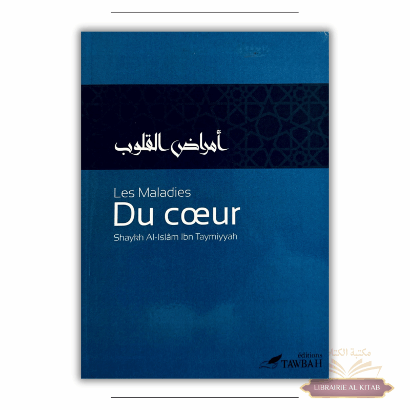 Les maladies du cœur - Ibn Taymiyyah - Tawbah
