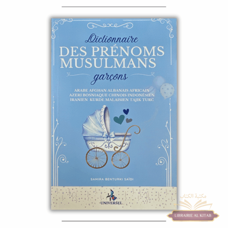 Dictionnaire des prénoms musulmans - garçons - Universel