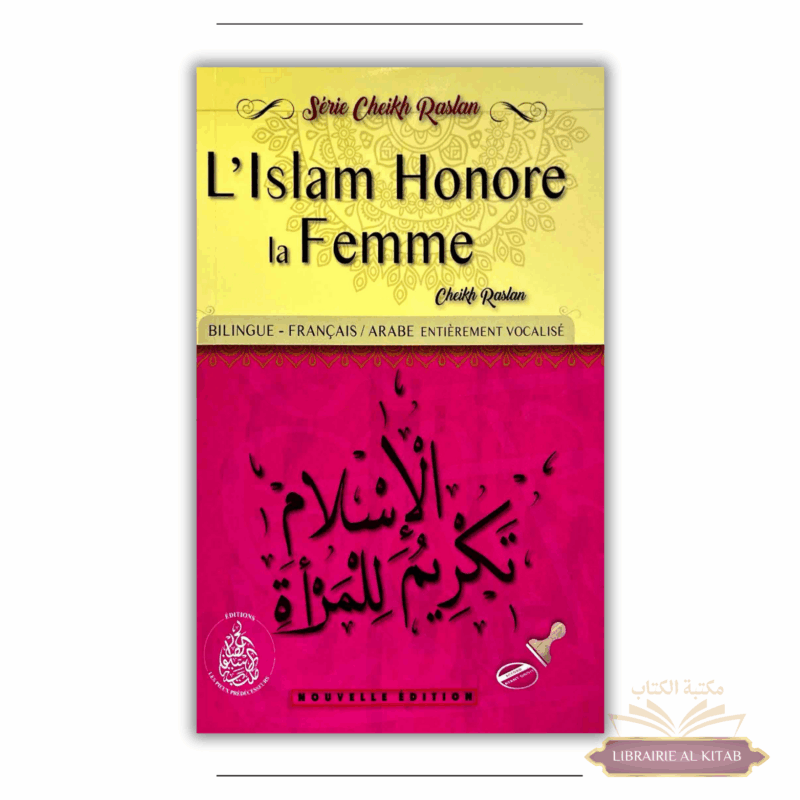 L'Islam Honore la Femme - Cheikh Raslan (Bilingue FR/AR)