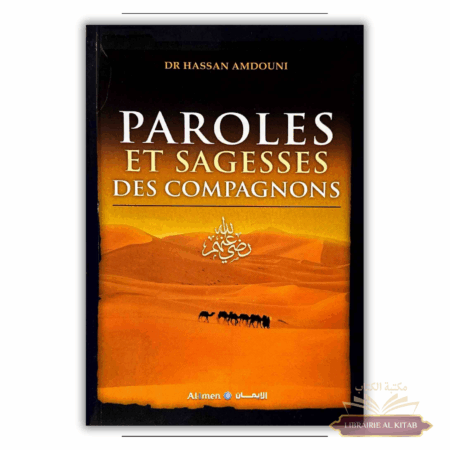 Paroles et Sagesses des Compagnons - Dr Hassan Amdouni - Editions Al-Imen