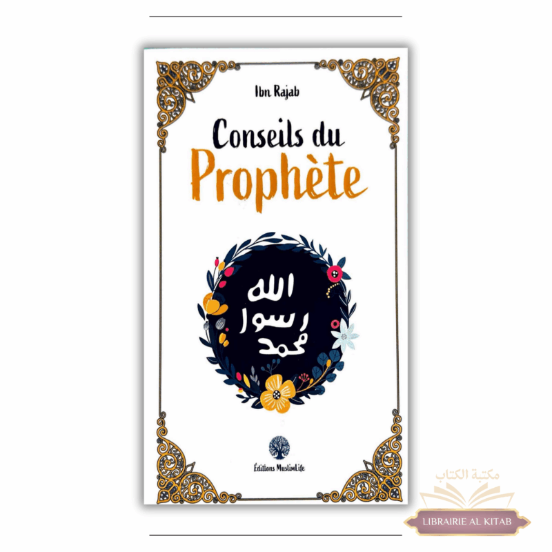 Conseils du Prophète - Ibn Rajab - MuslimLife