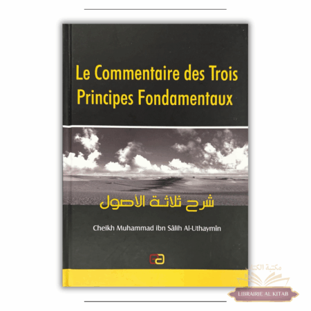 Le commentaire des trois principes fondamentaux - éditions anas