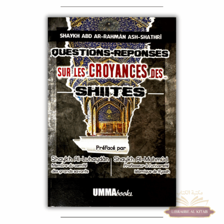 Questions / Réponses sur les croyances des shiites – Ummabooks