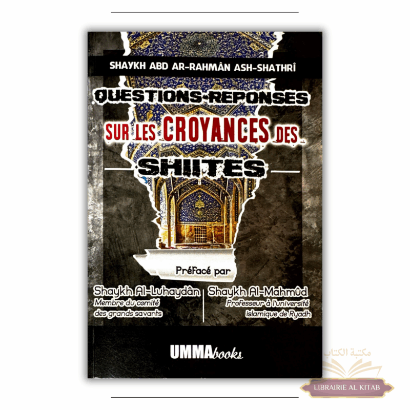 Questions / Réponses sur les croyances des shiites – Ummabooks
