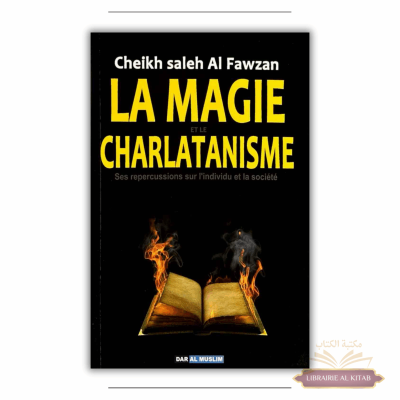 La magie et le charlatanisme - d'après Al Fawzan